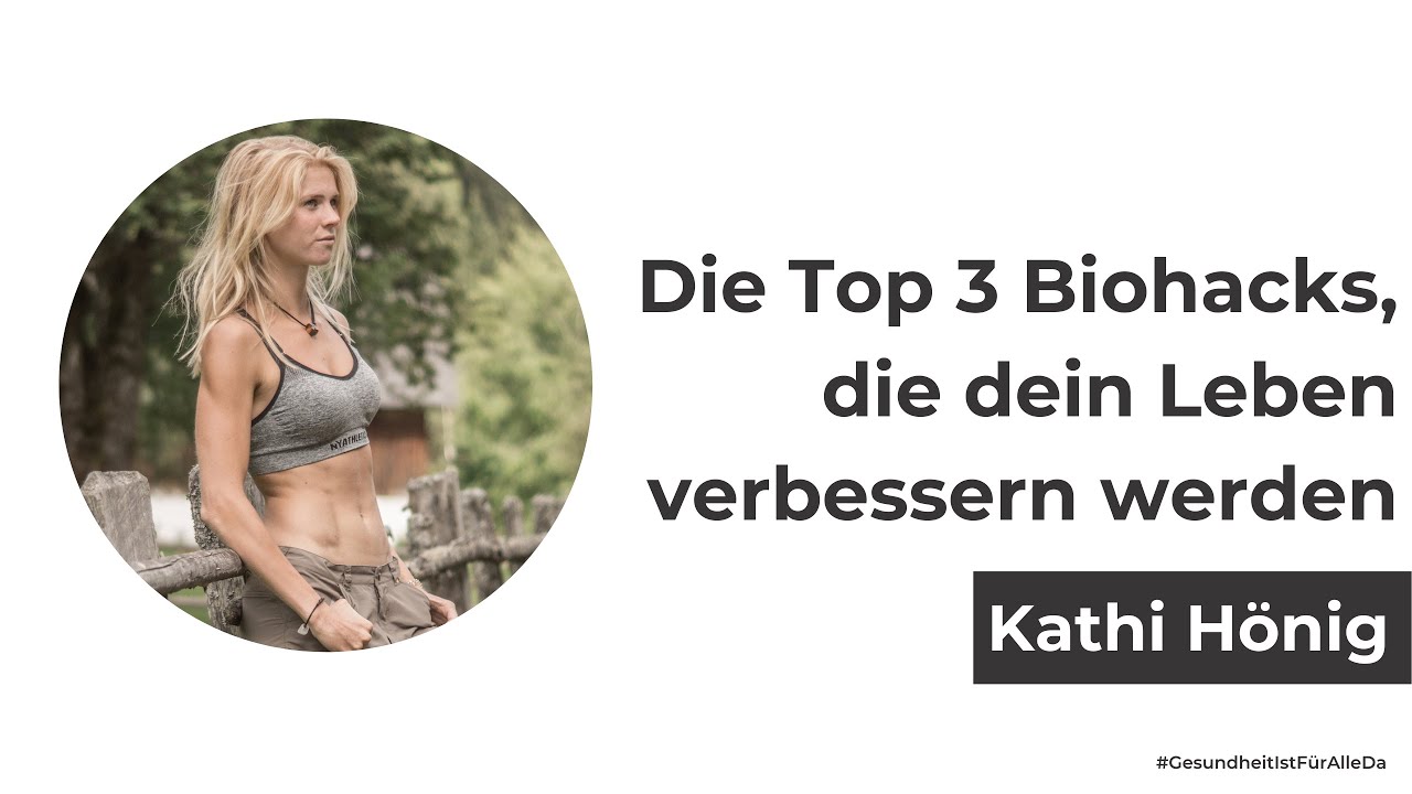 Die Top 3 Biohacks,die dein Leben verbessern werden mit Kathi H&ouml;nig & Carsten W&ouml;lffling