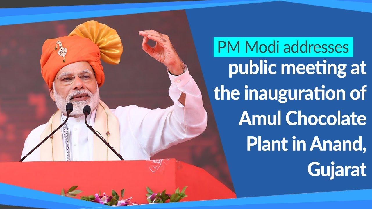 PM Modi addresses public meeting at the inauguration of Amul Chocolate Plant in Anand, Gujarat | PMO
