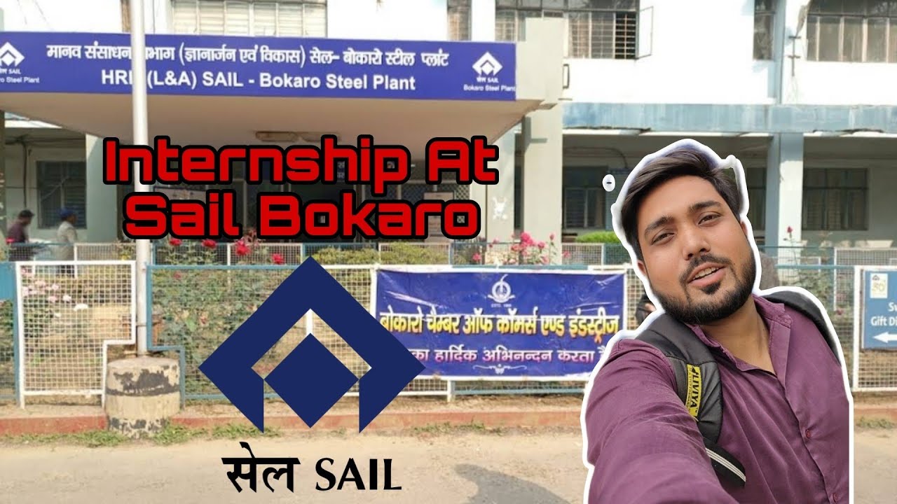 Internship At SAIL Bokaro || Bokaro steel city||Bokaro steel plant || 🤗