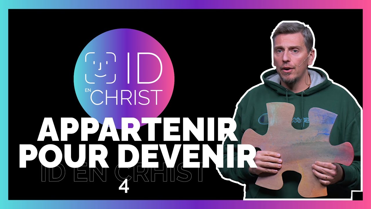 Appartenir pour devenir ✝️ ID en Christ 4 🗣️ Avec Léo Lopez