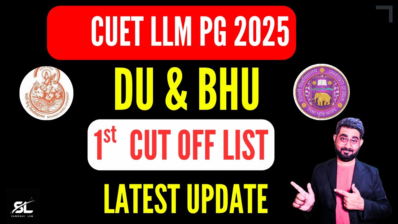 CUET LLM PG 2025 1st Cutoff DU, BHU | First Cutoff List for CUET LLM PG 2025 | CUET LLM PG 2025