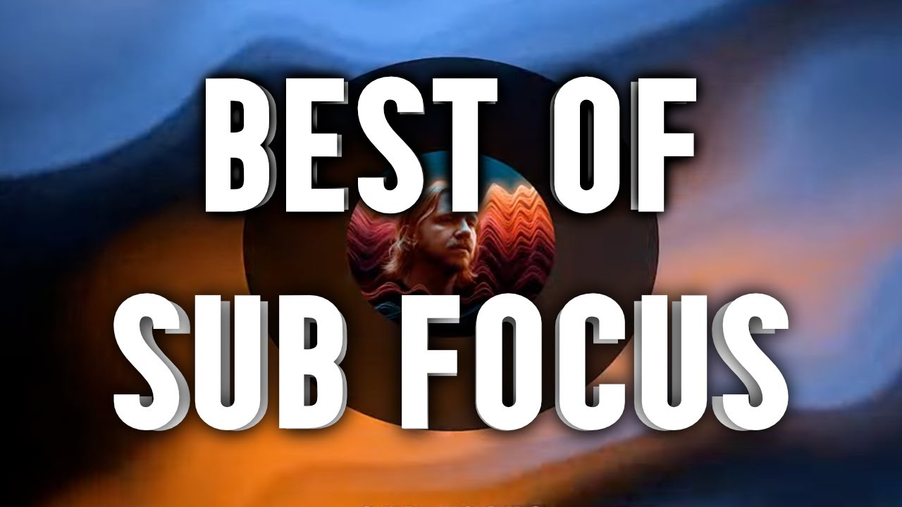 Best of Sub Focus | 2023 Drum & Bass Mix
