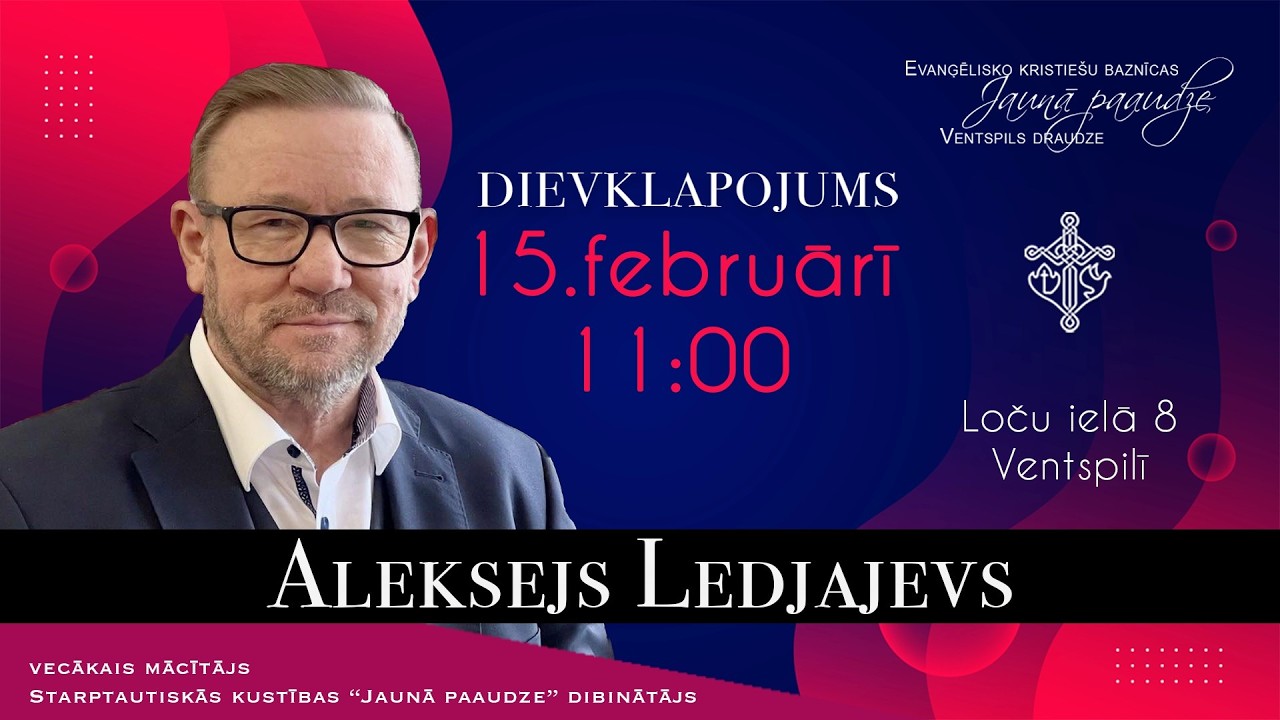 Dievkalpojuma  / Aktuālo notikumu apskats  / Aleksejs  Ledjajevs / 15.02.2026