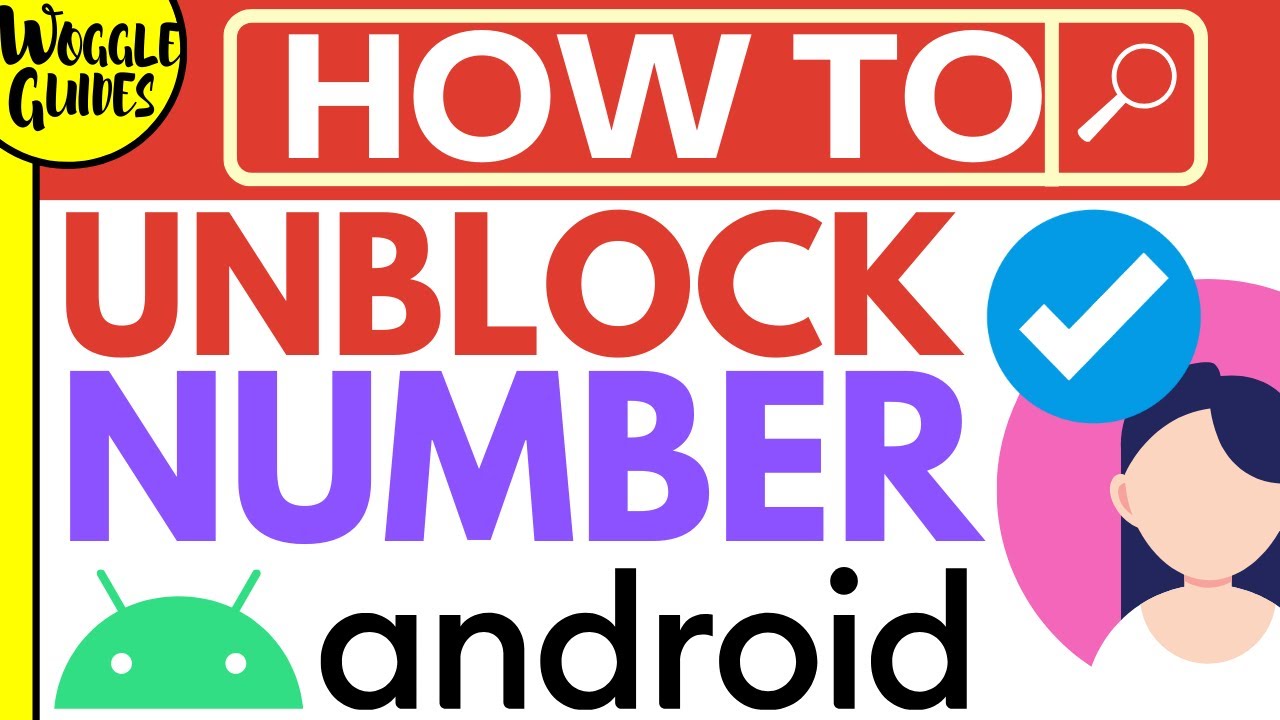 How to unblock a number on Android