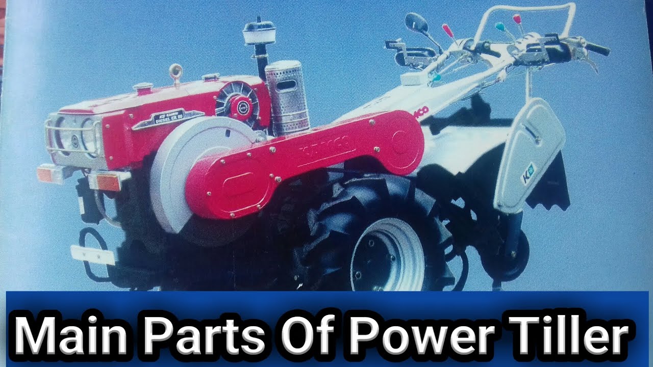 Main Parts of Super DI Power Tiller.