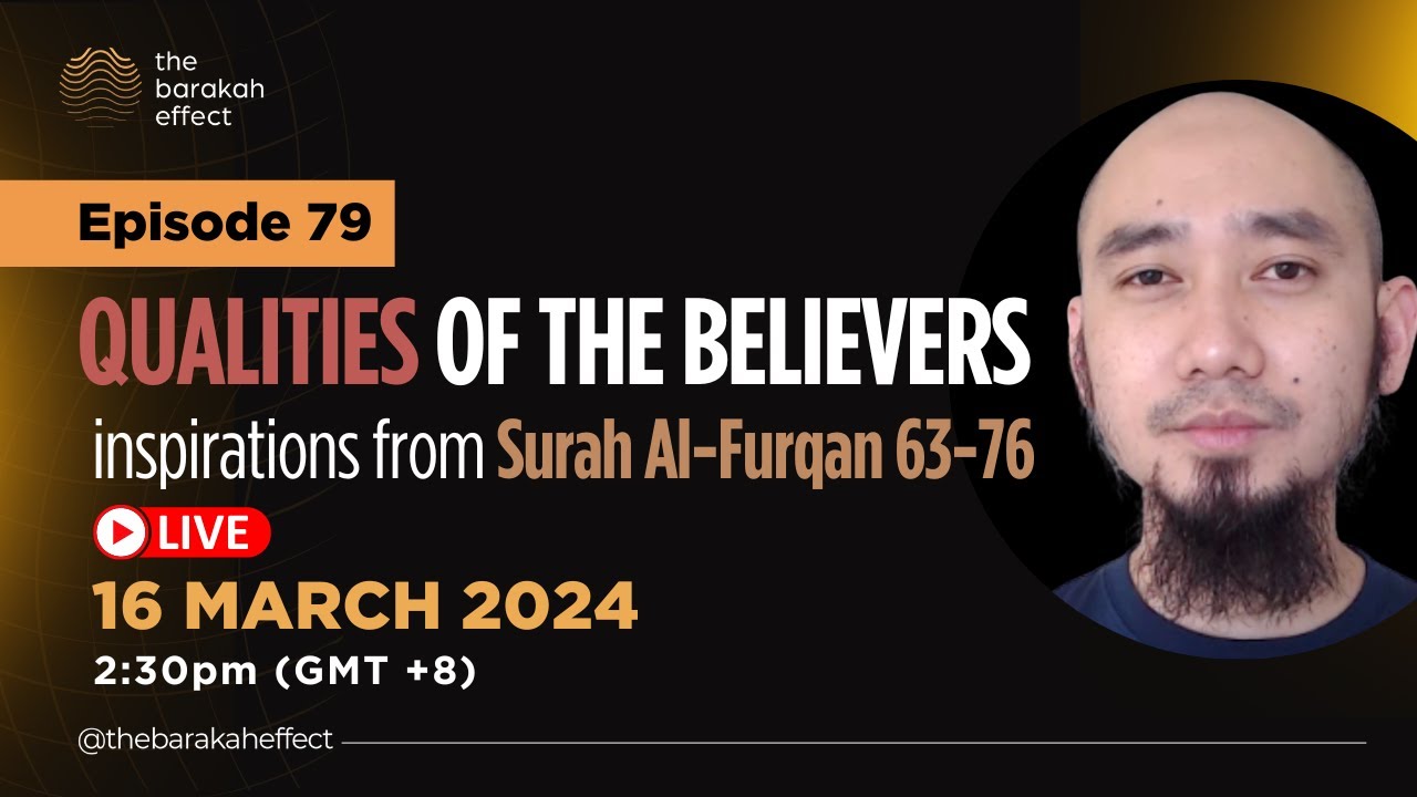 Qualities of the Believers: Surah Al-Furqan | Reeza | 079