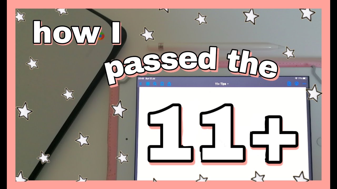 how i passed the 11 plus 🎉 my do's and don'ts & 11+ tips