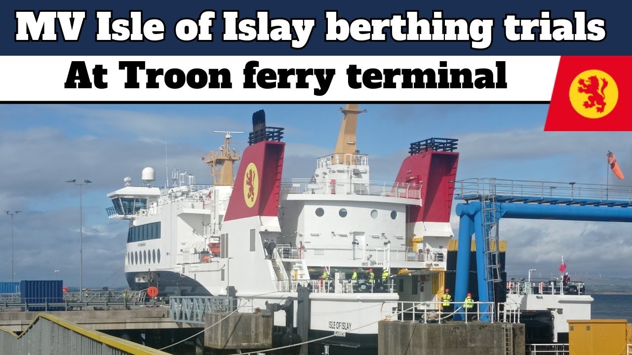 MV Isle of Islay berthing trials at Troon Ferry Terminal 14/03/26