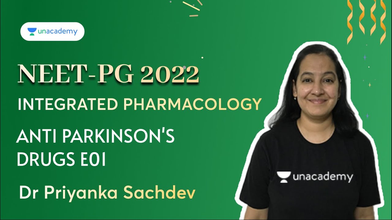 NEET PG | Integrated Pharmacology | Anti Parkinson's Drugs E01 | Dr Priyanka Sachdev