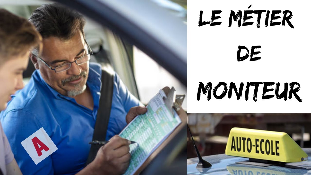 MON METIER DE MONITEUR AUTO ECOLE (avantages/inconvénients)