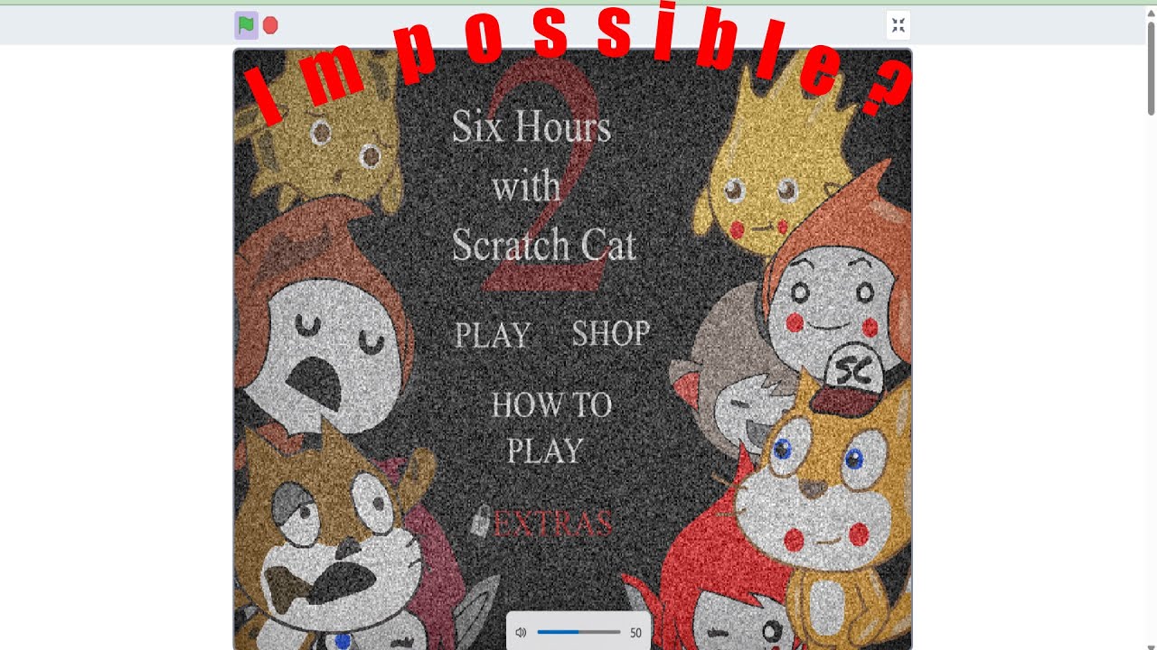 Six Hours with Scratch Cat 2 is... Impossible?