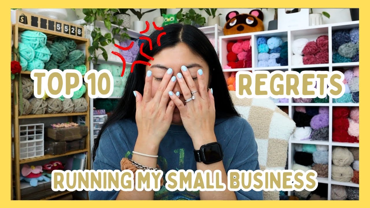My Top 10 Biggest Regrets I Made While Running My Small Business | My Crochet Business 🧶