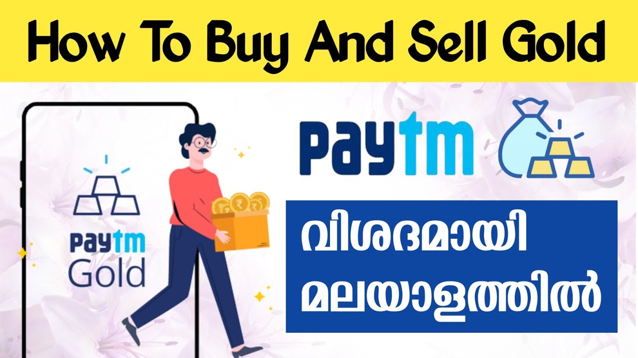 How To Buy And Sell Gold In Paytm || Paytm Gold Buy And Sell In Malayalam 2021 || A F TalkZ