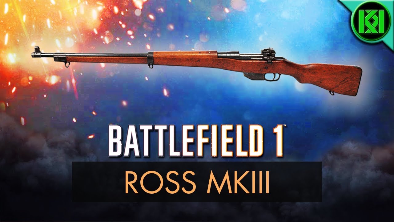 Battlefield 1: Ross MKIII Review (Weapon Guide) | BF1 Apocalypse Guns | Ross Rifle MK3 Gameplay