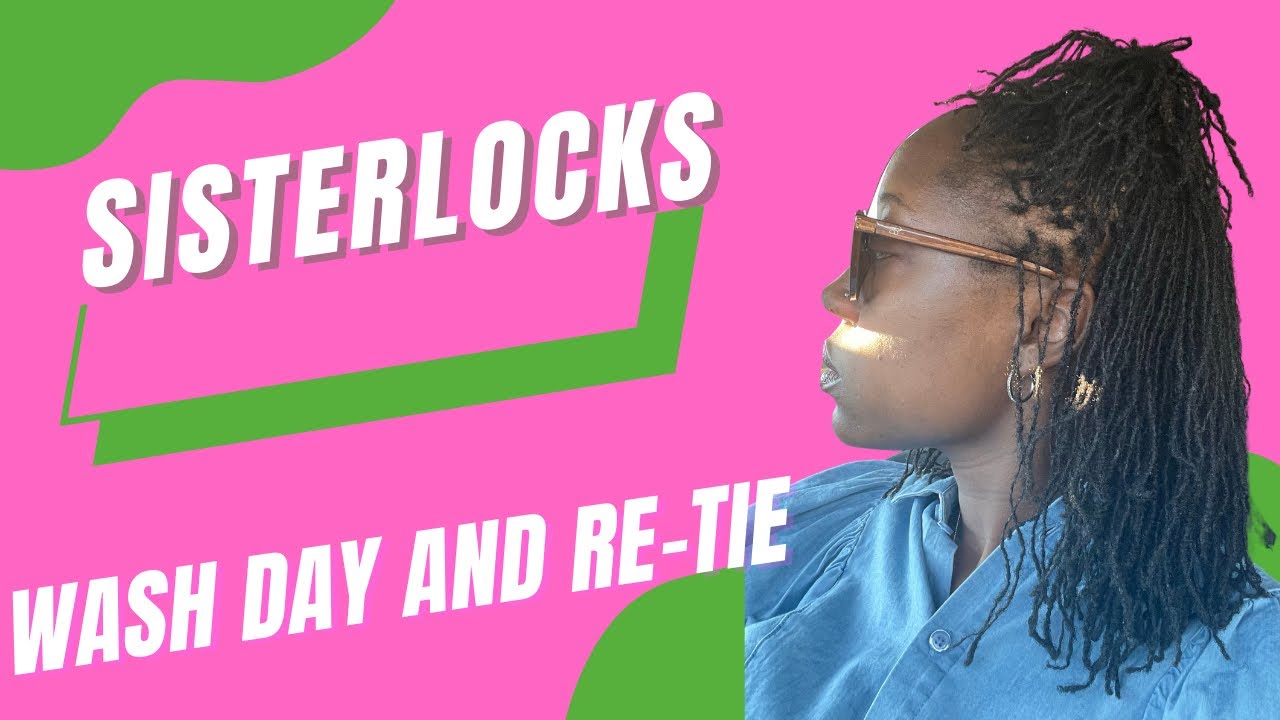 Sisterlocks Maintenance: Wash Day and Re-Tie Appointment