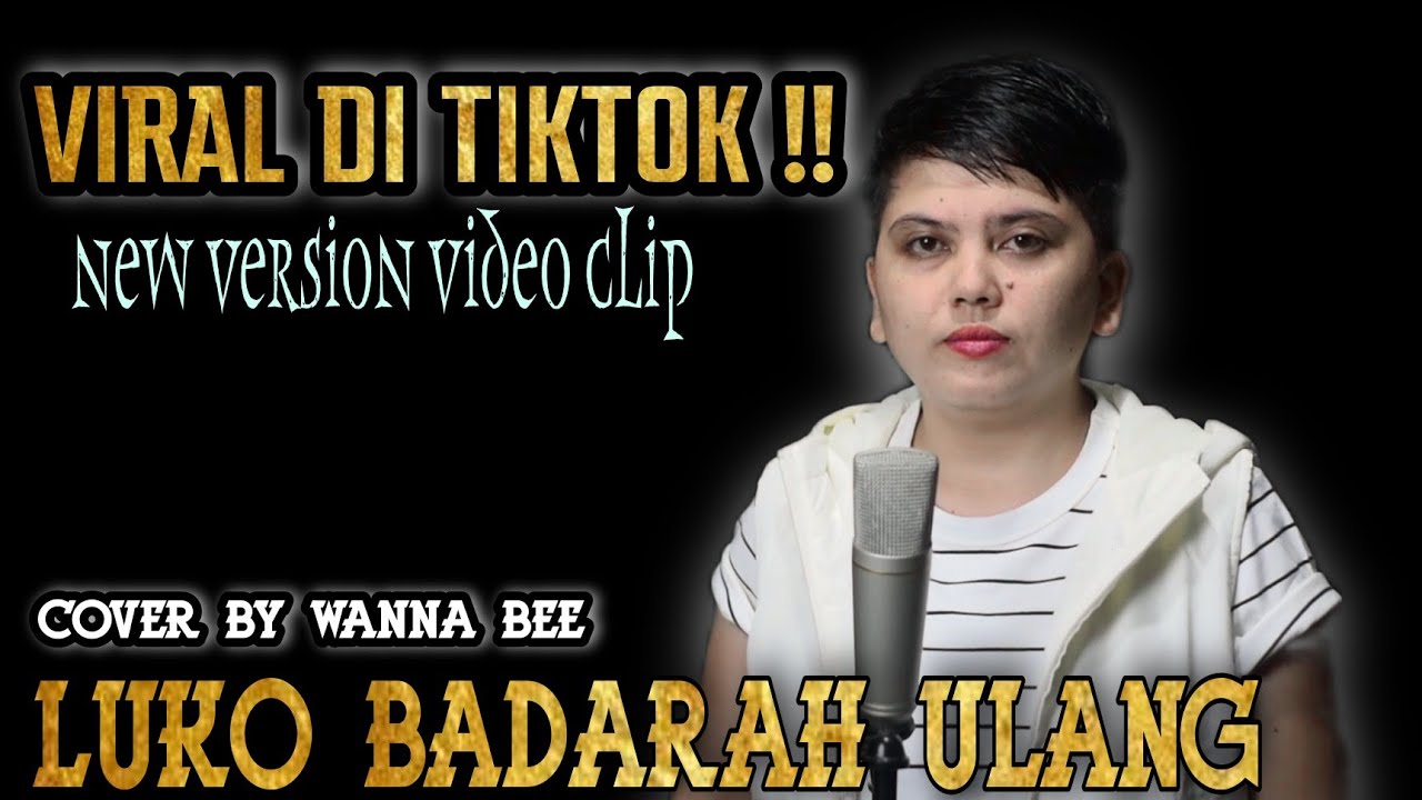 Wanna Bee - Luko Badarah Ulang (cover) || Viral Di Tiktok || Minang