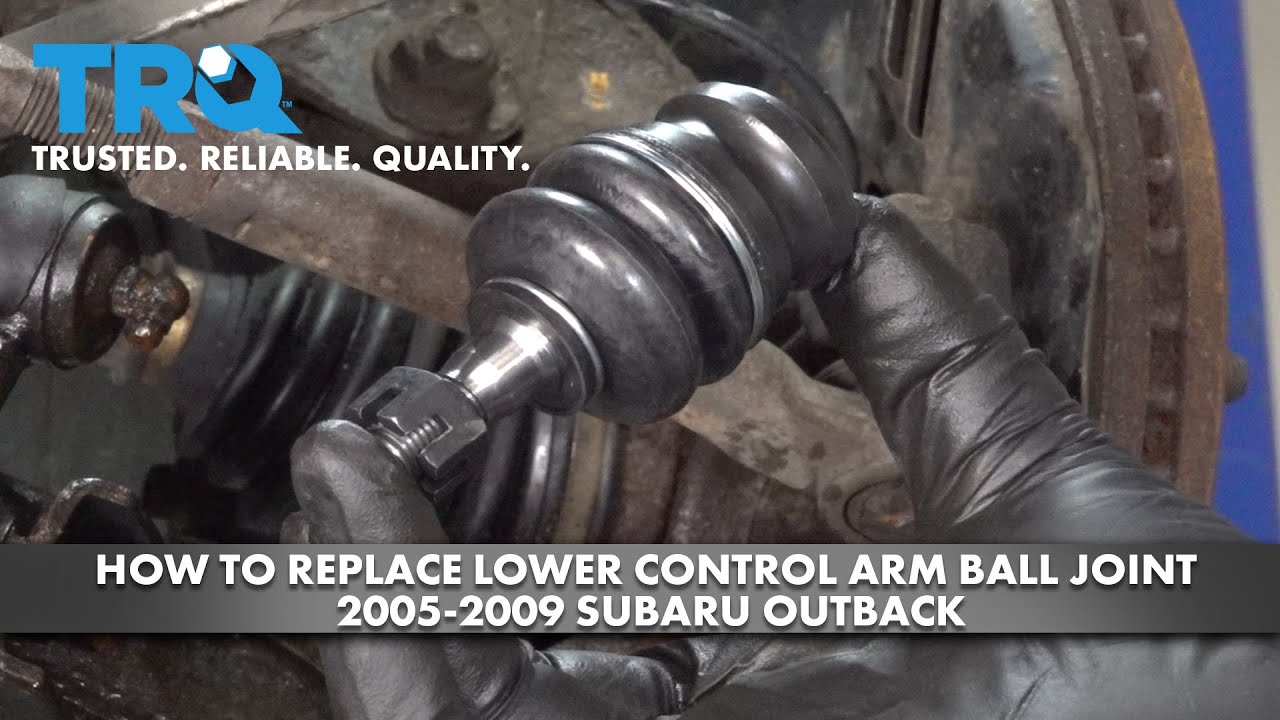 How to Replace Lower Control Arm Ball Joint 2005-2009 Subaru Outback