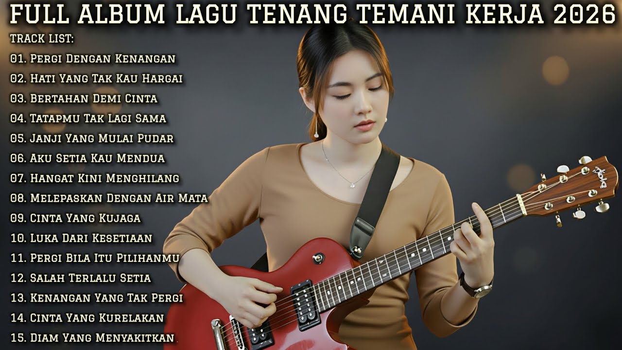 FULL ALBUM LAGU TENANG TEMANI KERJA 2026 | KUMPULAN LAGU SLOW ROCK & MELLOW SANTAI