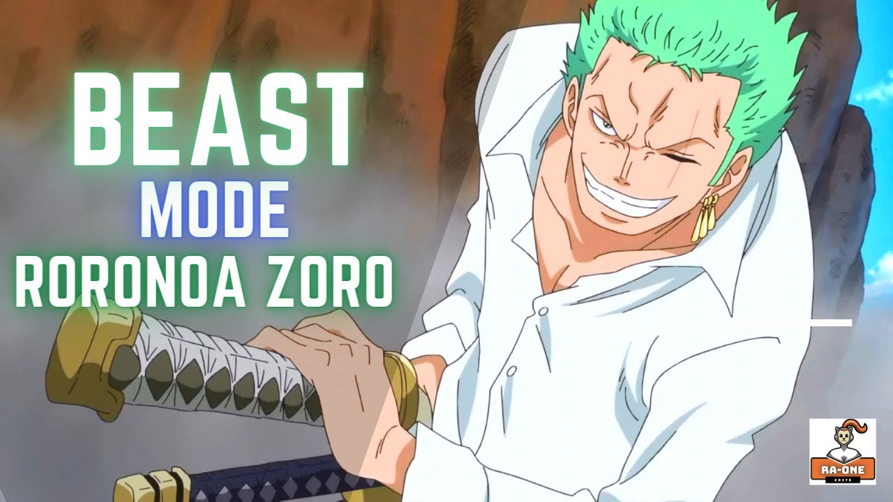 Beast Mode | Roronoa Zoro - Vice Captain Strawhat Pirates | Beast Mode Theme