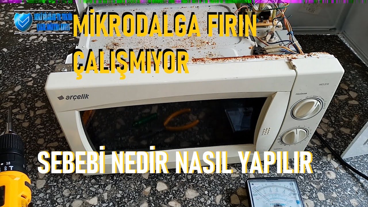 Mikrodalga Fırın Çalışmıyor Elektrik Gelmiyor Neden Olur Nasıl Yapılır - Sesli Bilgiler TR - Teknik