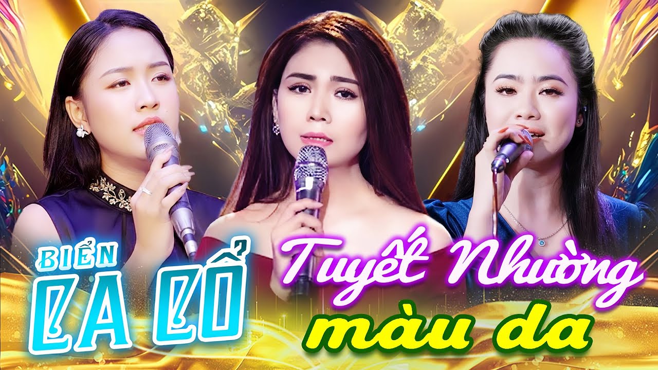 TUYẾT NHƯỜNG MÀU DA Ca Cổ Cải Lương Hiện Đại💙NGỌC CHÂU, BIỆN THUY, HỒNG MẢNH Ca Cổ Hơi Dài Hay Nhất