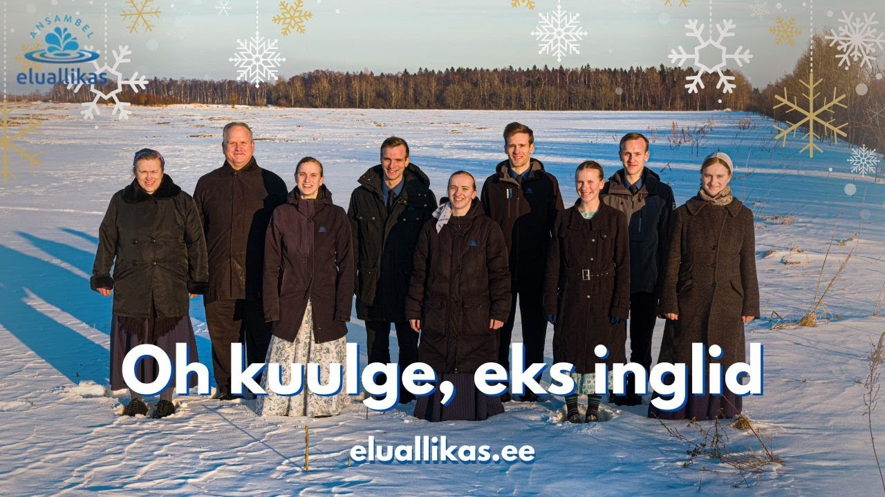 Oh kuulge, eks inglid - Eluallikas