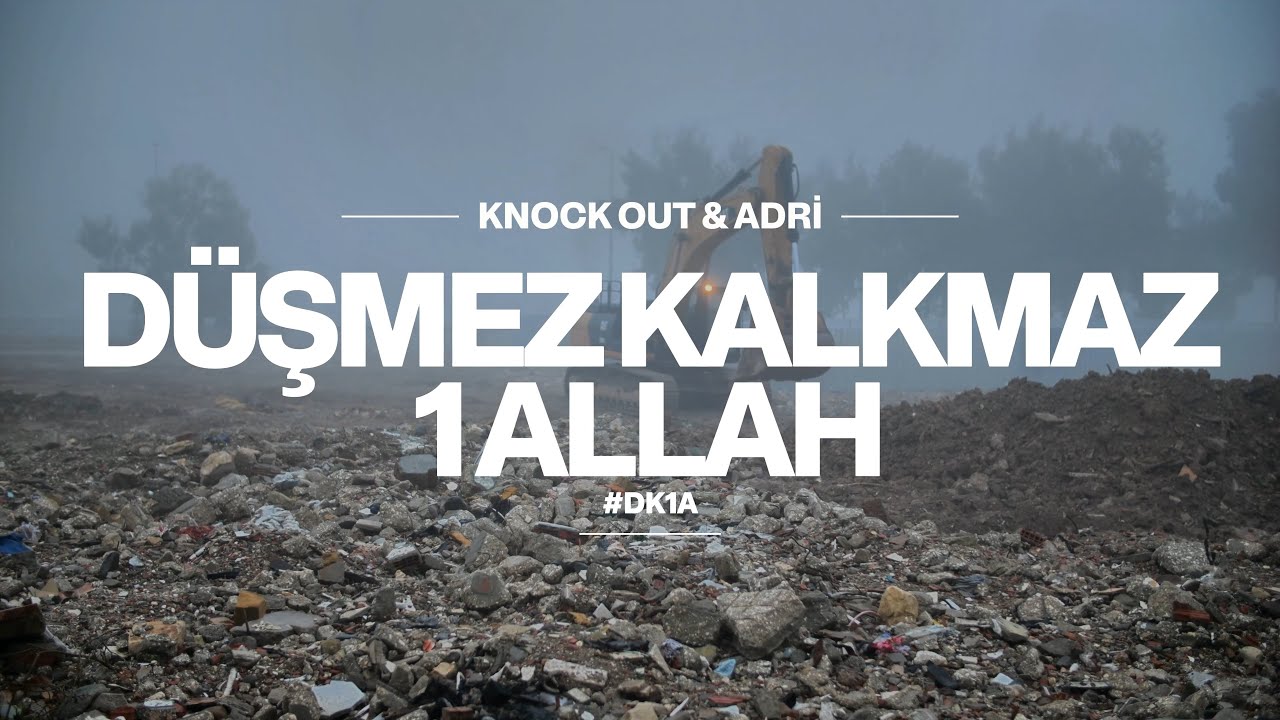 Knock Out & Adri - Düşmez Kalkmaz 1 Allah #DK1A