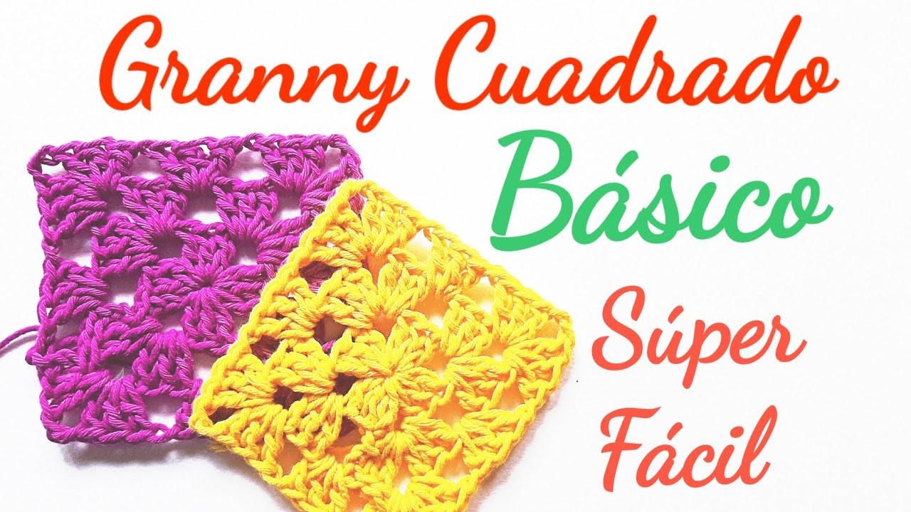 Granny cuadrado básico super fácil para principiantes