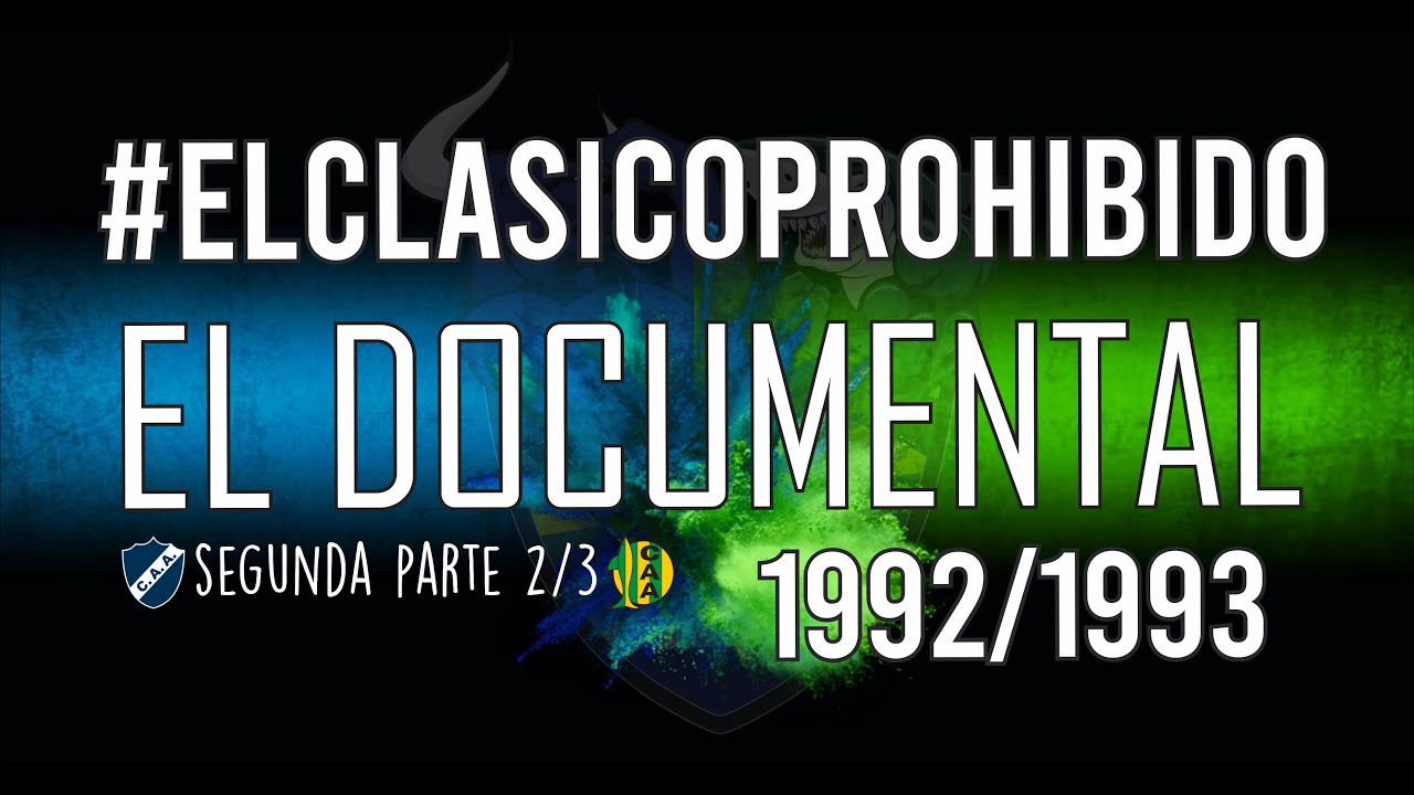 El Clasico Prohibido El Documental parte 2