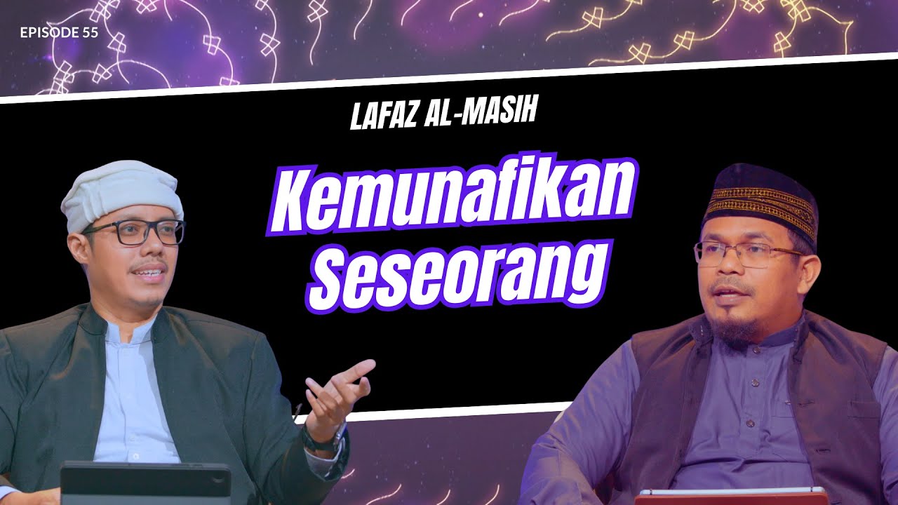 Bahaya Bermuka Dua dalam Pandangan Islam || LAFAZ AL-MASIH #55