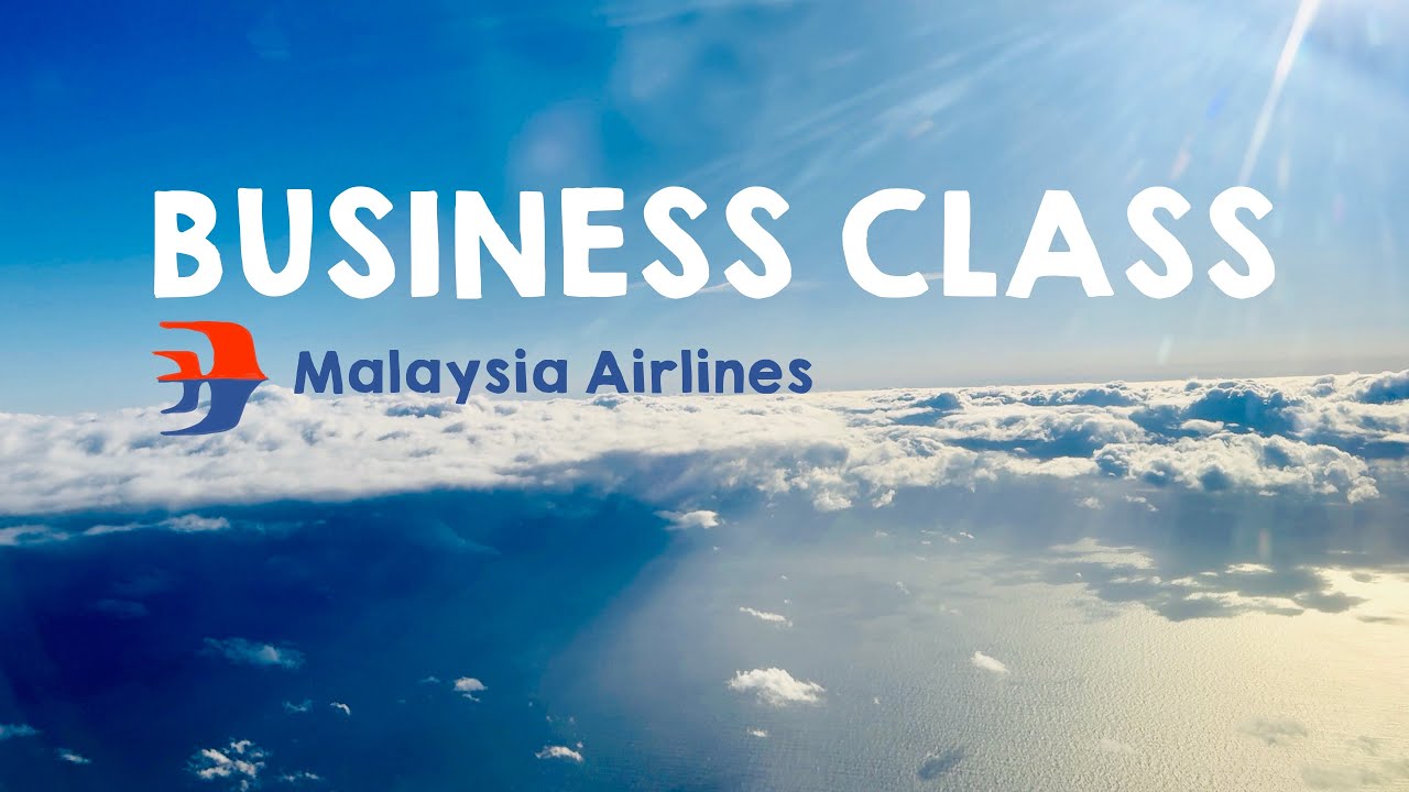 First-Time Experience with Malaysia Airlines Business Class ✈️