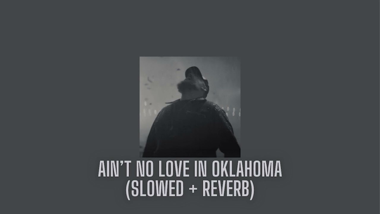 Luke Combs - Ain't No Love in Oklahoma (Slowed + Reverb)