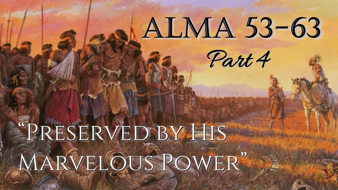 Come Follow Me - Alma 53-63 (part 4): 
