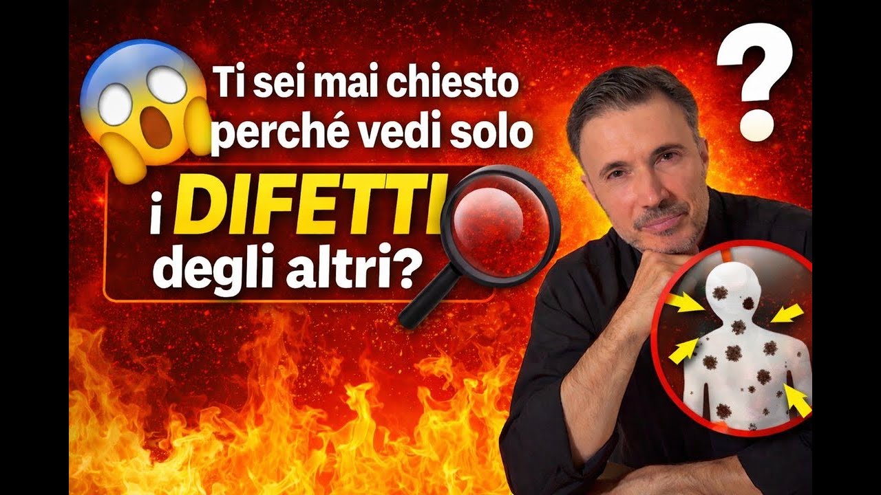23 Ti sei mai chiesto perchè vedi solo i difetti degli altri?