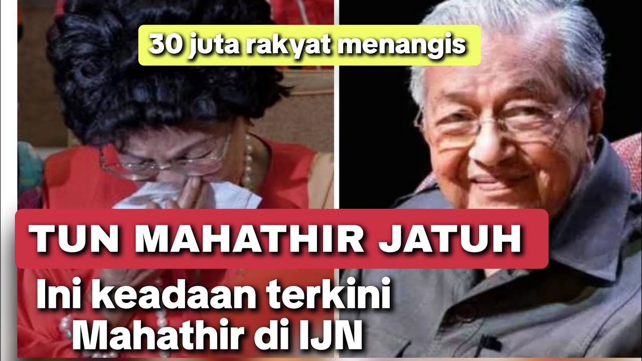 Berita dukacita :: Tun Mahathir sah jatuh dan ini keadaan terkini Mahathir..