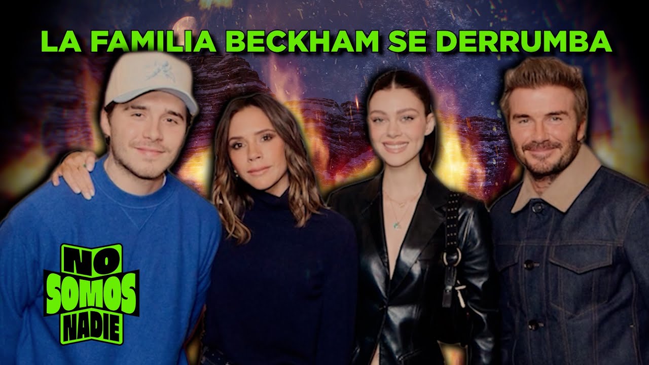 LA FAMILIA BECKHAM SE DERRUMBA En No Somos Nadie | 96