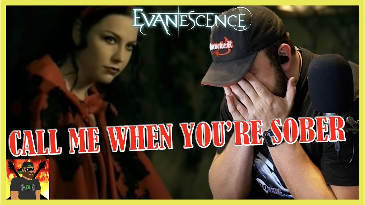 Dude Lost A Legend!! | Evanescence - Call Me When You're Sober (Official Music Video) | REACTION