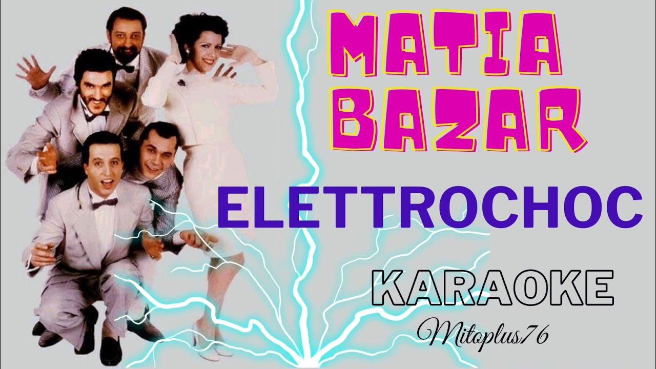MATIA BAZAR - ELETTROCHOC Karaoke fair use