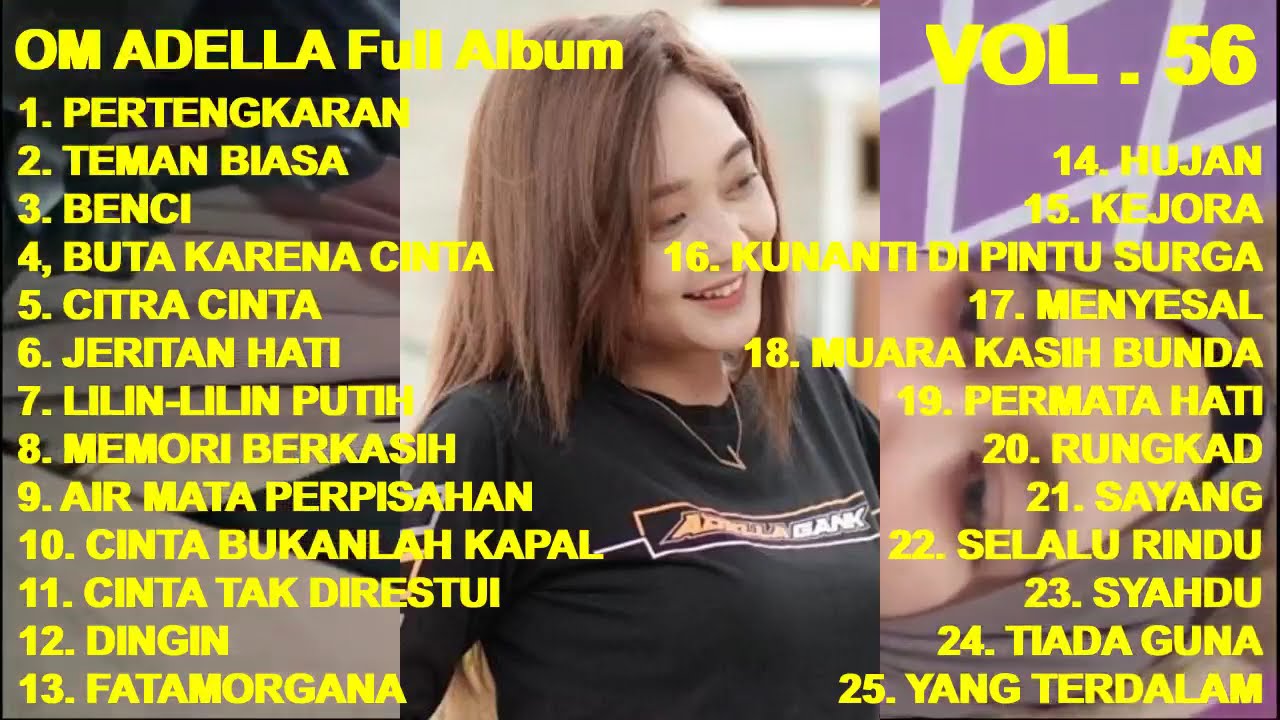 OM ADELLA Full Album Vol. 56 - Pertengkaran ! Teman Biasa ! Dingin ! Citra Cinta (cover)