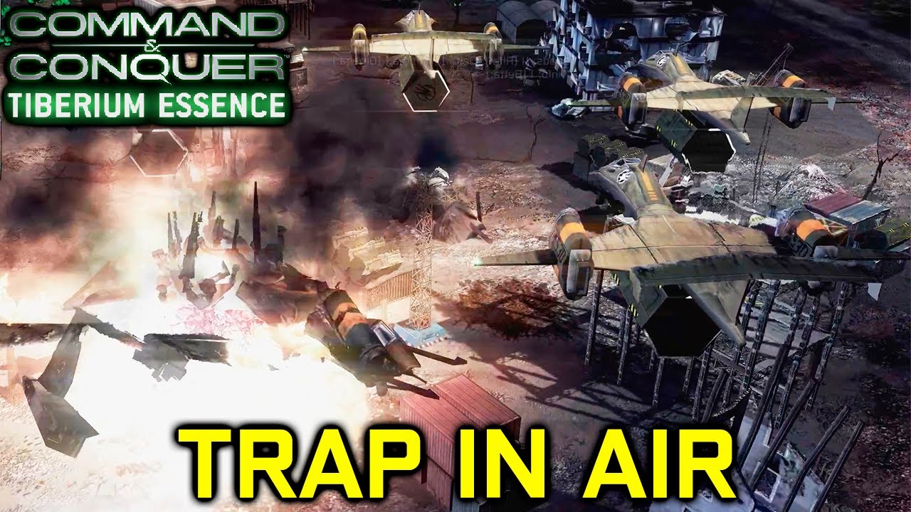 C&C Tiberium Essence - Trap in Air | C&C 3 Tiberium Wars