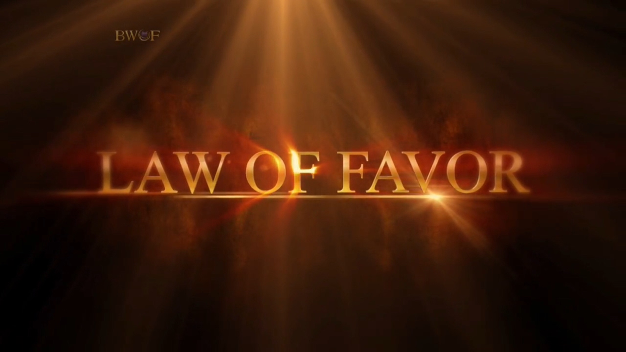The Law of Favor Pt. 3 | Believer's Walk of Faith