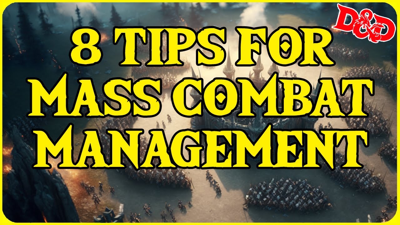 8 Tips For Mass Combat Management in TTRPGs like Dungeons and Dragons