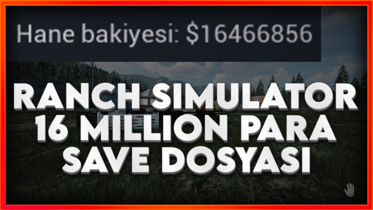 RANCH SIMULATOR SÜPER 16M $ SAVE DOSYA!!😱