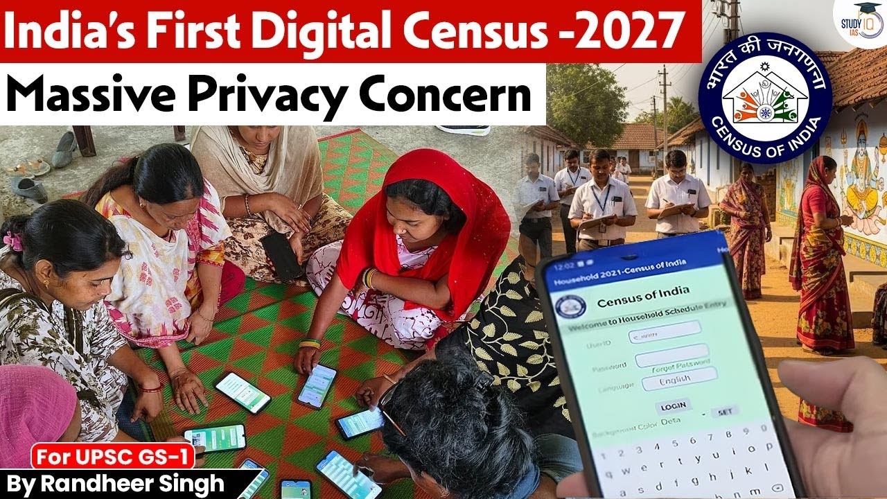India’s First Digital Census 2027: Innovation or Invasion of Privacy? | StudyIQ