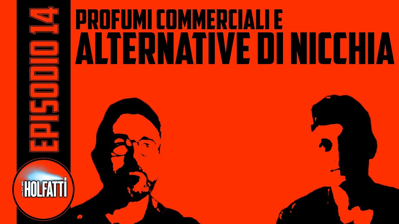 Profumi DESIGNER e alternative di NICCHIA | EP14