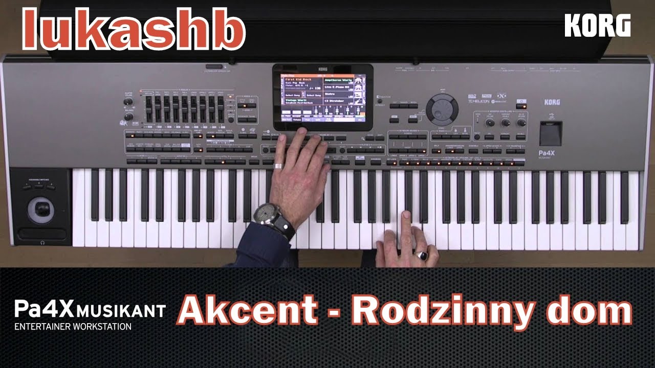 Akcent - Rodzinny dom ★KORG PA 4X★