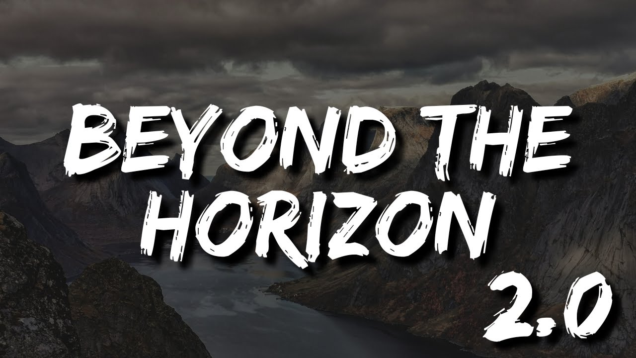 Beyond the Horizon 2.0 | An Anthem of Hope and Resilience - Lyrics Video 2024