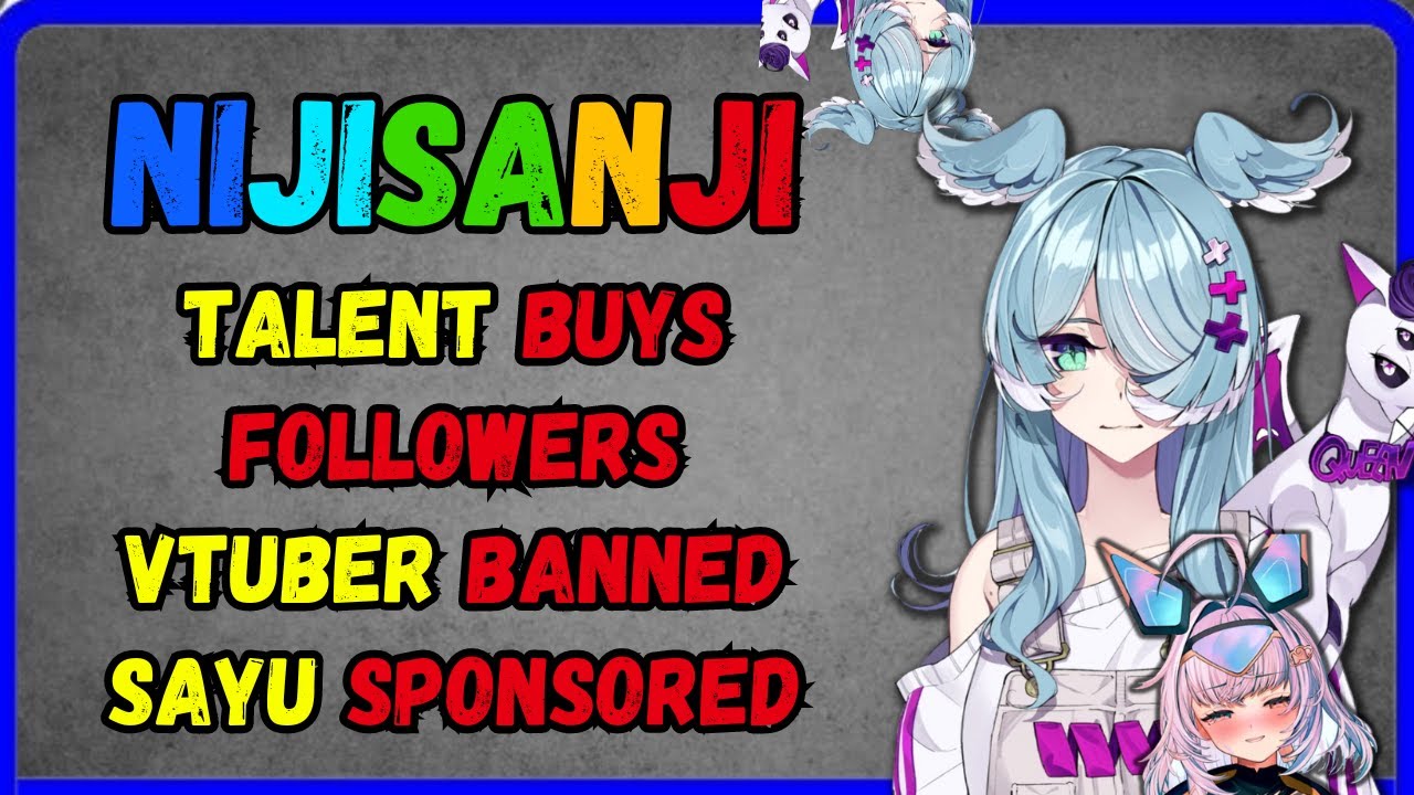 Nijisanji liver buys followers? Sayu sponsored, vtuber banned