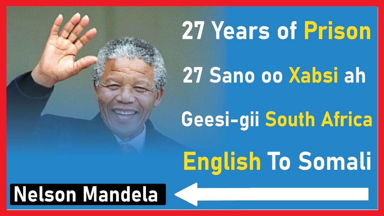 The Story of Nelson Mandela | English To Somali
