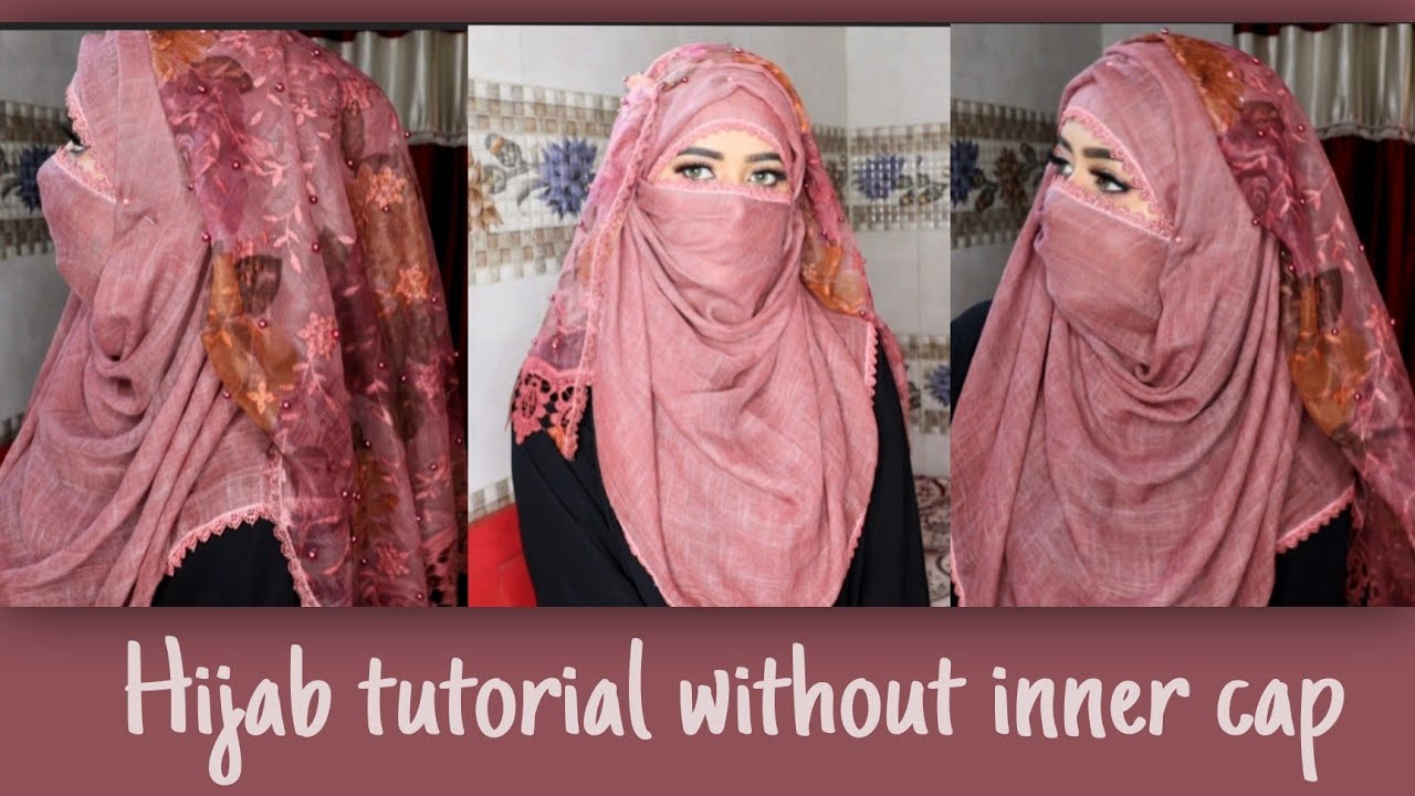 How to wear hijab without inner cap 2021 | hijab look | Full coverage with Niqab | Be you and Beauty